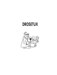 DROSETUX