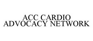 ACC CARDIO ADVOCACY NETWORK