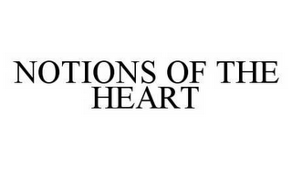 NOTIONS OF THE HEART