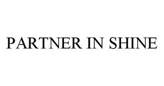 PARTNER IN SHINE