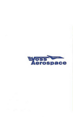 VOSS AEROSPACE SINCE 1957