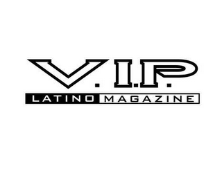 V.I.P.  LATINO MAGAZINE