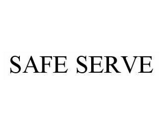 SAFE SERVE