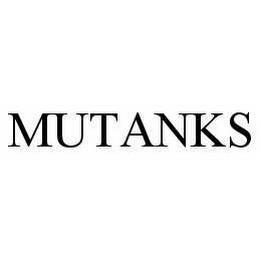 MUTANKS