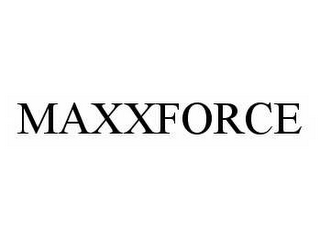 MAXXFORCE