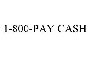 1-800-PAY CASH