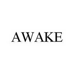 AWAKE