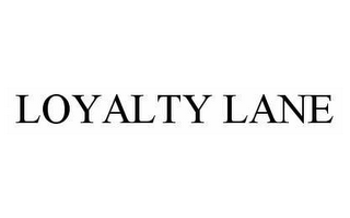 LOYALTY LANE