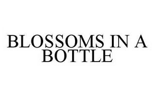 BLOSSOMS IN A BOTTLE