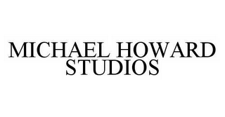 MICHAEL HOWARD STUDIOS