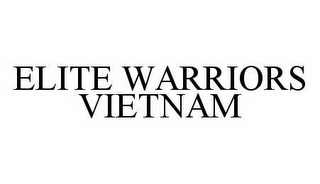 ELITE WARRIORS VIETNAM