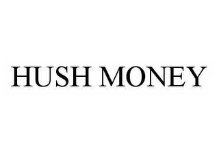 HUSH MONEY