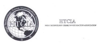 HTCIA HIGH TECHNOLOGY CRIME INVESTIGATION ASSOCIATION