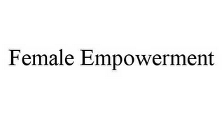 FEMALE EMPOWERMENT