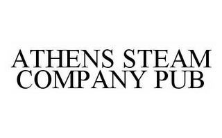 ATHENS STEAM COMPANY PUB