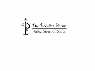 THE PEDDLER SHOW PERFECT STREET OF SHOPS