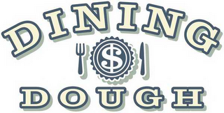 DINING DOUGH