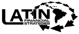 LATIN FINANCIAL STRATEGIES