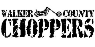 WALKER COUNTY CHOPPERS