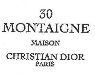 30 MONTAIGNE MAISON CHRISTIAN DIOR PARIS