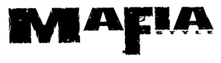 MAFIA STYLE