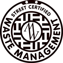 WM WASTE MANAGEMENT, "STREET CERTIFIED"