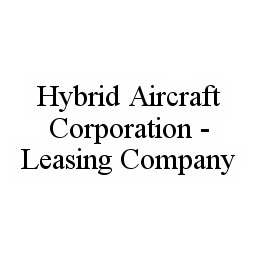 HYBRID AIRCRAFT CORPORATION - LEASING COMPANY