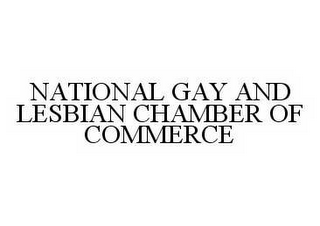 NATIONAL GAY AND LESBIAN CHAMBER OF COMMERCE