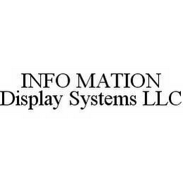 INFO MATION DISPLAY SYSTEMS LLC