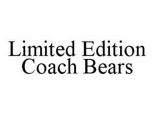 LIMITED EDITION COACH BEARS