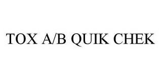 TOX A/B QUIK CHEK