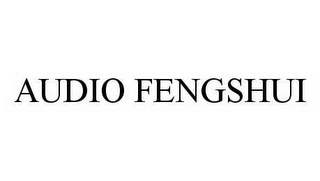 AUDIO FENGSHUI