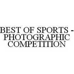 BEST OF SPORTS - PHOTOGRAPHIC COMPETITION