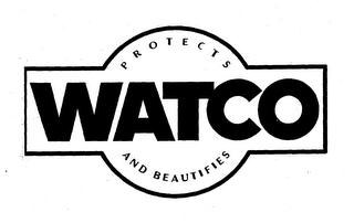 WATCO PROTECTS AND BEAUTIFIES