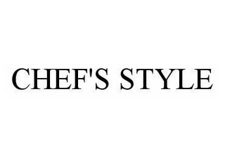 CHEF'S STYLE