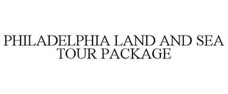 PHILADELPHIA LAND AND SEA TOUR PACKAGE