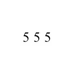 5 5 5