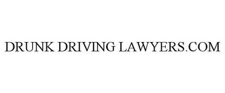 DRUNK DRIVING LAWYERS.COM