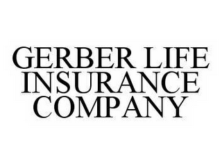 GERBER LIFE INSURANCE COMPANY