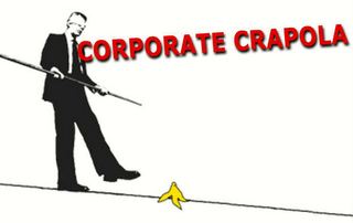 CORPORATE CRAPOLA