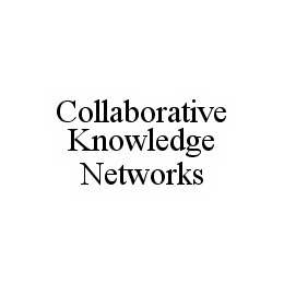 COLLABORATIVE KNOWLEDGE NETWORKS