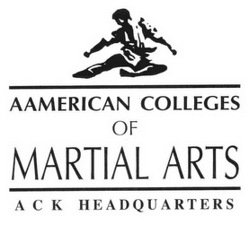 AAMERICAN COLLEGES OF MARTIAL ARTS ACK HEADQUARTERS