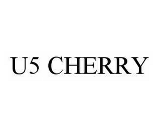 U5 CHERRY