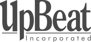 UPBEAT INCORPORATED