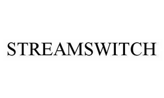 STREAMSWITCH