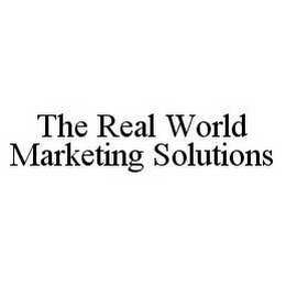 THE REAL WORLD MARKETING SOLUTIONS