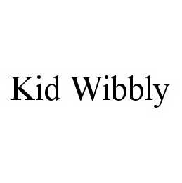 KID WIBBLY