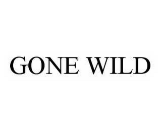 GONE WILD