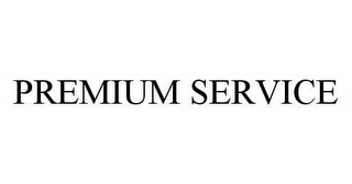 PREMIUM SERVICE