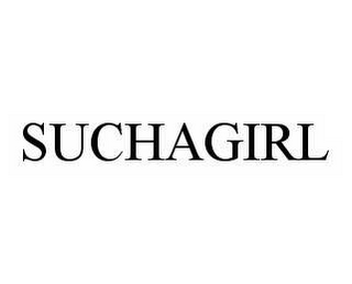 SUCHAGIRL